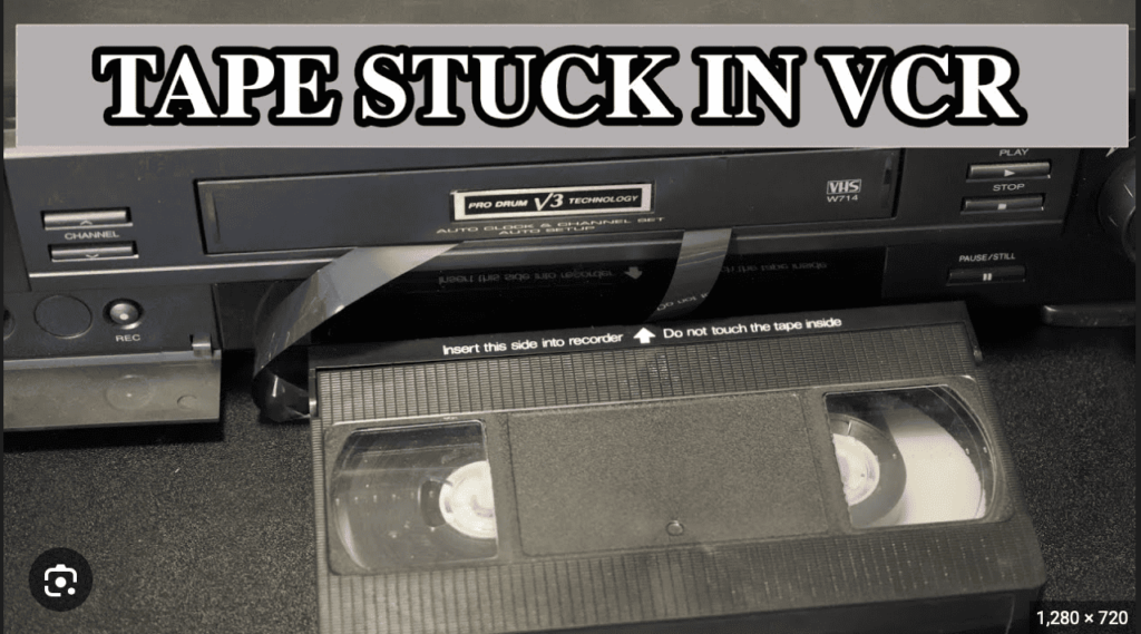video tape stuck
